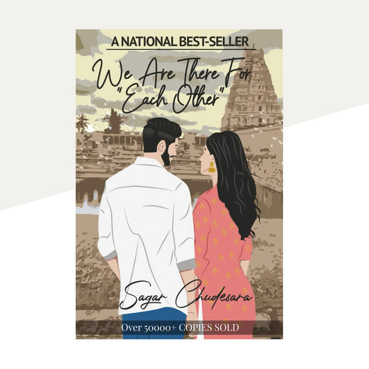 Official book cover for 'We Are There For Each Other' by author Sagar Chudesara, featuring an illustration of a couple in front of a temple, with a banner noting over 70,000 copies sold."
