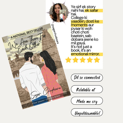 Five-star customer review for 'We Are There For Each Other' by Sagar Chudesara. The graphic features a glowing testimonial calling the book an 'emotional mirror' and 'a journey of college memories,' with tags like 'Unputdownable' and 'Relatable.'